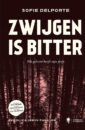 Zwijgen is bitter