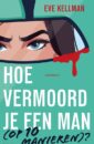 Hoe vermoord je een man (op tien manieren)?
