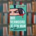 Hoe vermoord je een man (op tien manieren)?